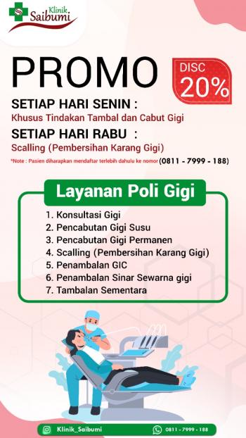 Kabar Gembira, Tambal dan Cabut Gigi Klinik Pratama Saibumi Berikan Promo 20  Persen 